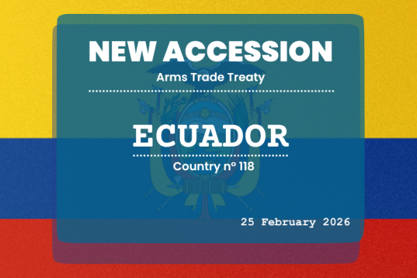 Ecuador Accession Arms Trade Treaty