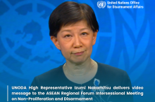 High Representative Izumi Nakamitsu video message to the ASEAN Regional Forum Intersessional Meeting on Non-Proliferation and Disarmament